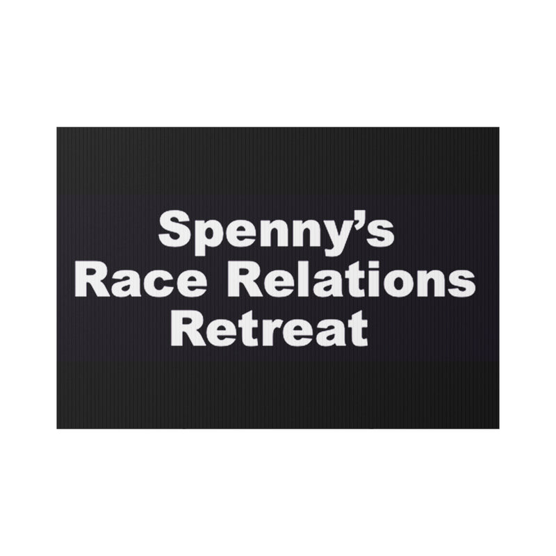 Spenny's Race Relations Retreat Lawn Sign
